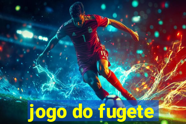 jogo do fugete